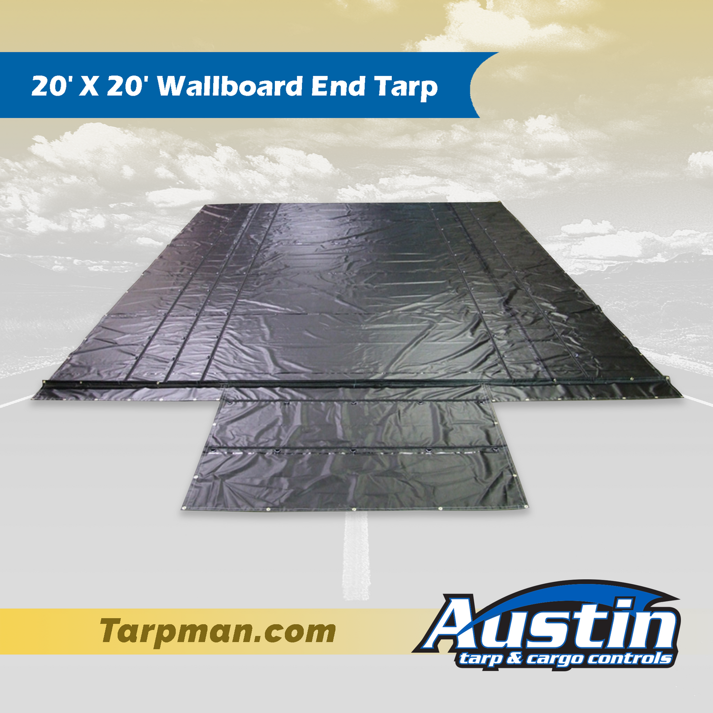 20' X 20' Wallboard End Tarp Tarpman.com | Austin Tarp & Cargo Controls