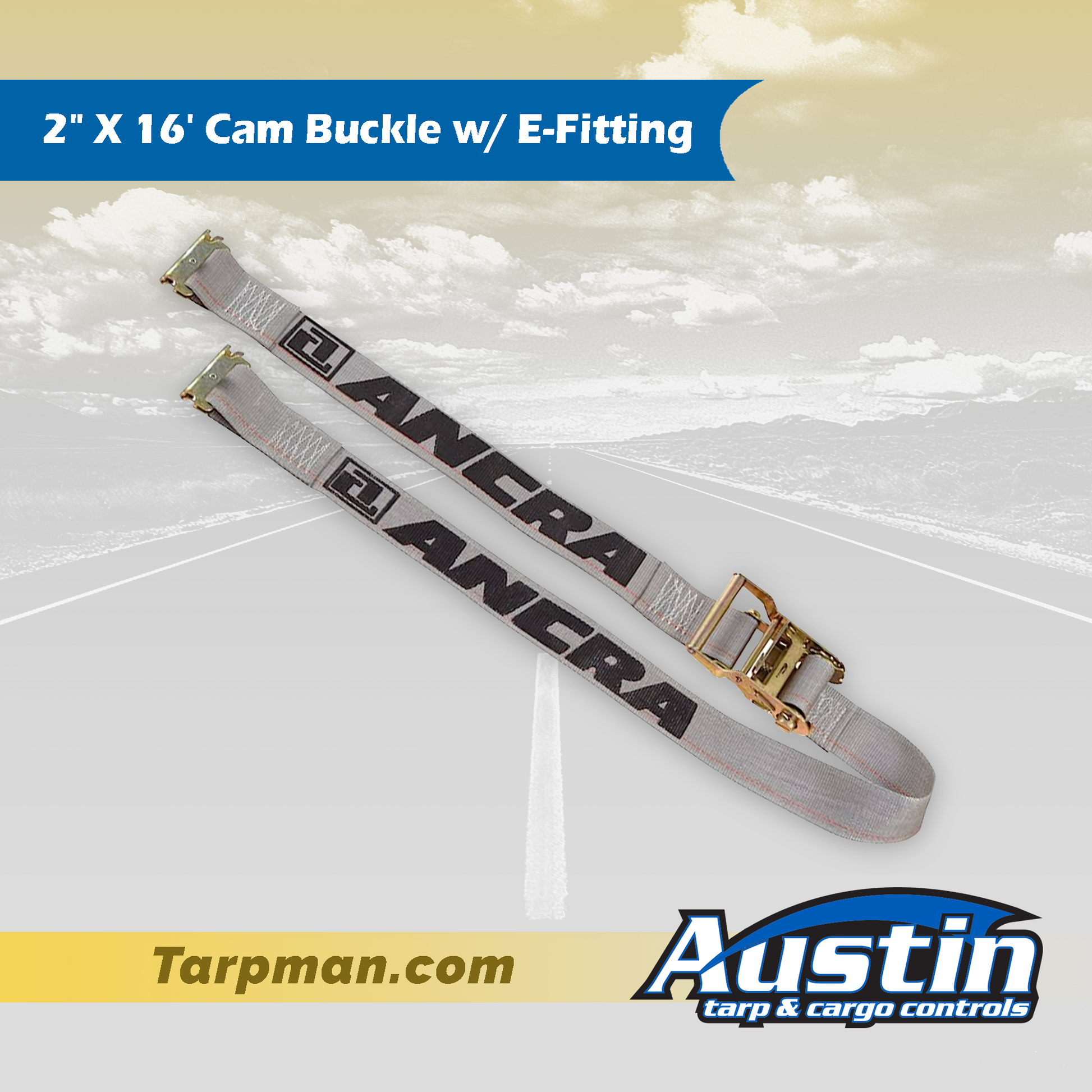 2" X 16' Cam Buckle w/ E-Fitting Tarpman.com | Austin Tarp & Cargo Controls