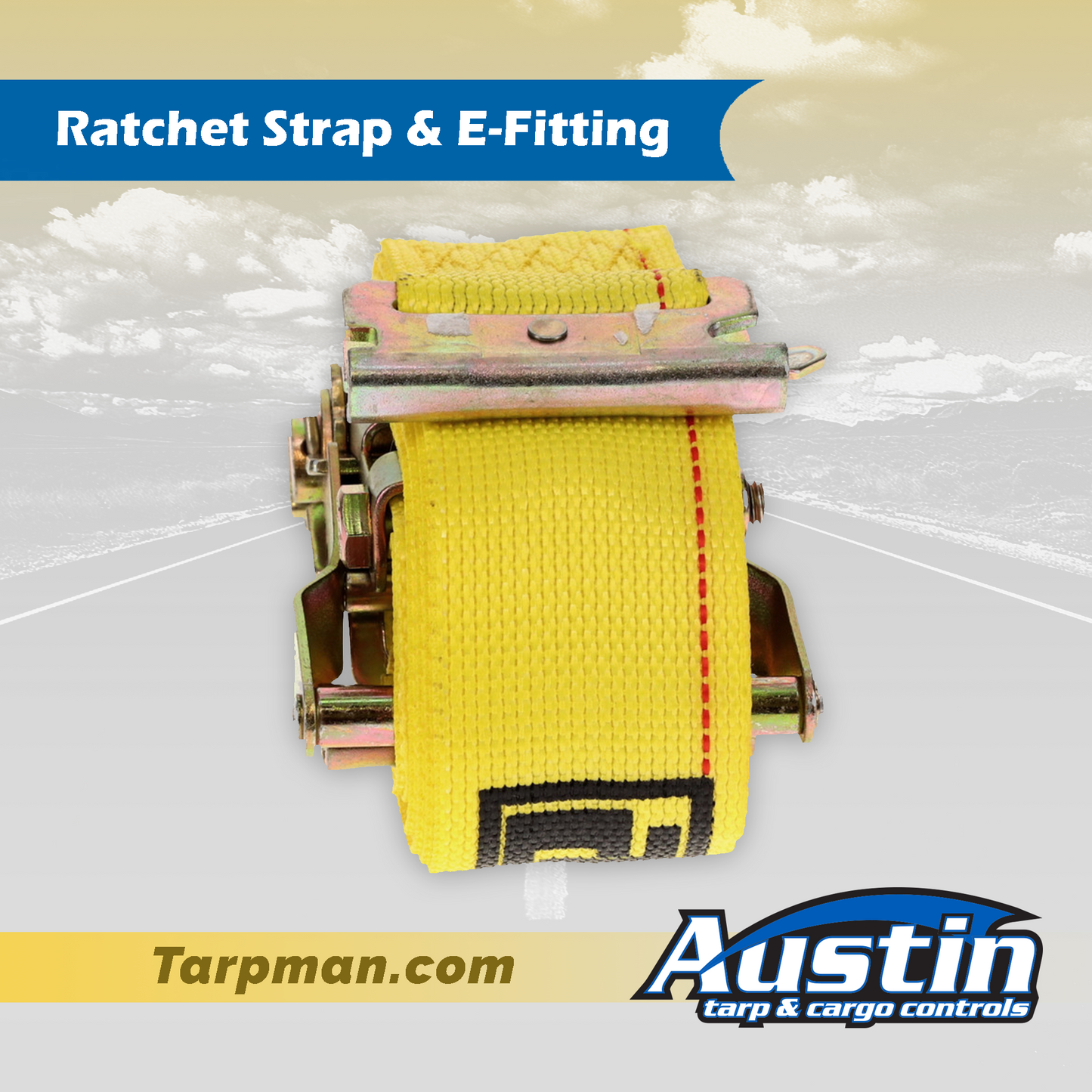 2" X 16' Ratchet Strap & E-Fitting Tarpman.com | Austin Tarp & Cargo Controls