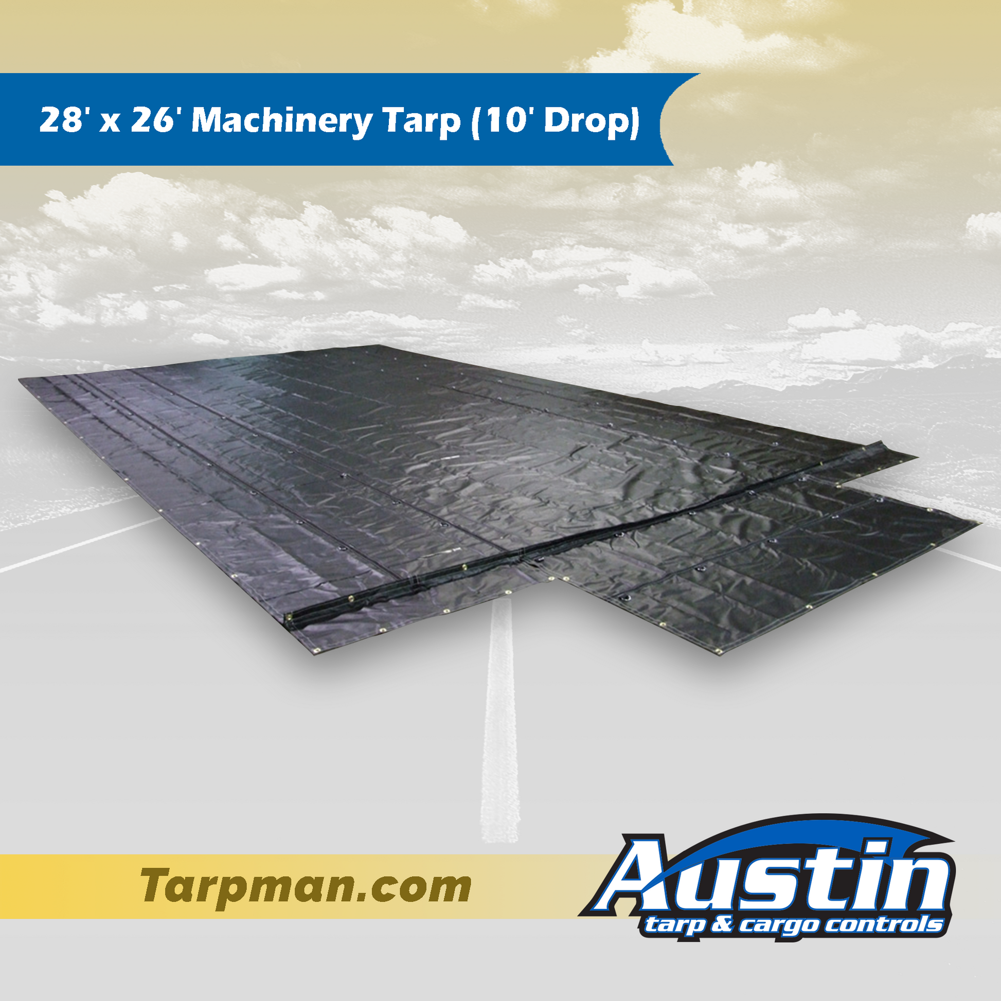28' x 26' Machinery Tarp (10' Drop) Tarpman.com | Austin Tarp & Cargo Controls